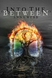Читать книгу Into the Between