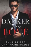 Читать книгу Darker Than Love