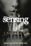 Читать книгу Sensing you (Sensing Series Book 1)
