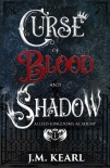 Читать книгу Curse of Blood and Shadow: Allied Kingdoms Academy 1