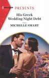 Читать книгу His Greek Wedding Night Debt (Passion In Paradise Book 10)