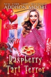 Читать книгу Raspberry Tart Terror (Murder in the Mix Book 30)