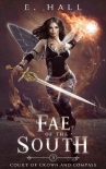 Читать книгу Fae of the South (Court of Crown and Compass Book 3)