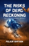 Читать книгу The Risks of Dead Reckoning