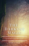 Читать книгу The Darkest Magic