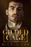 Читать книгу Gilded Cage: A Russian Mafia Romance (Kovalyov Bratva Book 1)