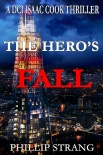 Читать книгу The Hero's Fall (DCI Cook Thriller Series Book 14)