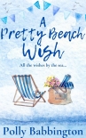 Читать книгу A Pretty Beach Wish