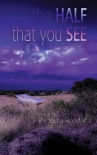 Читать книгу The Half That You See