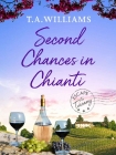 Читать книгу Second Chances in Chianti (Escape to Tuscany Book 2)