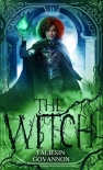 Читать книгу The Witch: Book Two of The Sorceress Saga