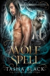 Читать книгу Wolf Spell: Shifters Bewitched #1