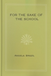 Читать книгу For the Sake of the School
