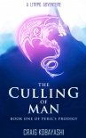 Читать книгу The Culling of Man: A litrpg adventure (Peril's Prodigy Book 1)