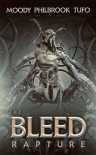 Читать книгу The Bleed: Book 2: RAPTURE