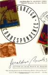 Читать книгу Foreign Correspondence: A Pen Pal's Journey
