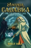 Читать книгу Amanda Cadabra and The Strange Case of Lucy Penlowr