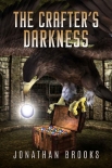 Читать книгу The Crafter's Darkness: A Dungeon Core Novel (Dungeon Crafting Book 4)