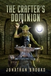 Читать книгу The Crafter's Dominion: A Dungeon Core Novel (Dungeon Crafting Book 5)
