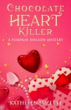 Читать книгу Chocolate Heart Killer: A Pumpkin Hollow Mystery, book 14