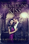 Читать книгу Salvation's Kiss (Tales Of Mython Book 1)