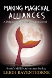 Читать книгу MAKING MAGICKAL ALLIANCES: A Paranormal Women’s Fiction Novel