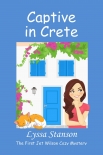 Читать книгу Captive in Crete: The First Jet Wilson Cozy Mystery (Jet Wilson Cozy Mysteries Book 1)