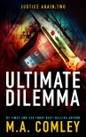 Читать книгу Ultimate Dilemma (Justice Again Book 2)