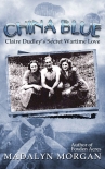 Читать книгу China Blue (The Dudley Sisters Saga Book 3)