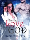 Читать книгу For The Love Of A God