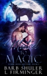 Читать книгу Mated To Magic (Stark Creek Shifters Book 1)