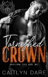 Читать книгу Tarnished Crown (Gravestone Elite #2)