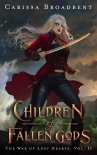 Читать книгу Children of Fallen Gods (The War of Lost Hearts Book 2)