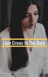 Читать книгу Love Grows In The Dark