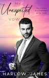 Читать книгу My Unexpected Vow: California Billionaires Book 2