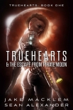 Читать книгу Truehearts & The Escape From Pirate Moon