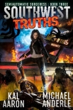 Читать книгу Southwest Truths (Semiautomatic Sorceress Book 3)