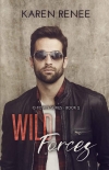 Читать книгу Wild Forces: A Friends to Lovers Romance (O-Town Book 2)