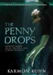 Читать книгу The Penny Drops (Sea the Depths Book 1)