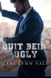 Читать книгу Quit Bein' Ugly