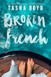 Читать книгу Broken French: A widowed, billionaire, single dad romance