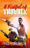 Читать книгу A Fistful of Trouble (Outlaws of the Galaxy Book 2)