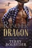Читать книгу Rancher Dragon