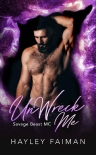 Читать книгу UnWreck Me (Savage Beast MC Book 7)