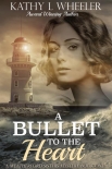 Читать книгу A Bullet to the Heart