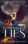 Читать книгу Supernatural Lies: A Paranormal Reverse Harem Romance (An Angel and Her Demons Book 1)