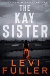 Читать книгу The Kay Sister