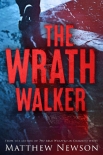 Читать книгу The Wrath Walker (The Wrath Series Book 1)