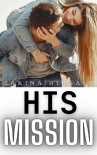 Читать книгу His Mission (HIS SERIES Book 1)