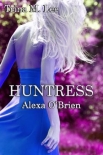 Читать книгу Huntress (Alexa O'Brien, Huntress 0.5)
